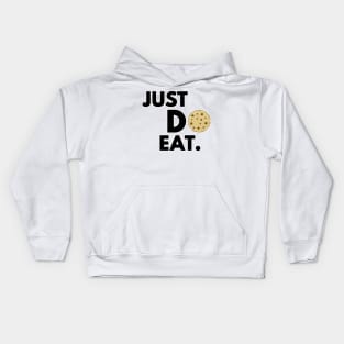 Just Do Eat - Funny Cookie Design Kids Hoodie